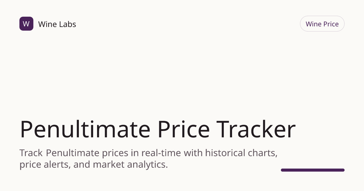 Penultimate Price Tracker & Historical Chart | Wine Labs