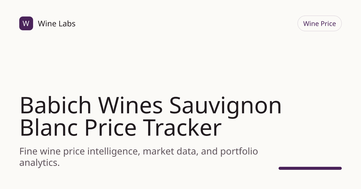 Babich Wines Sauvignon Blanc Price Tracker & Historical Chart | Wine Labs