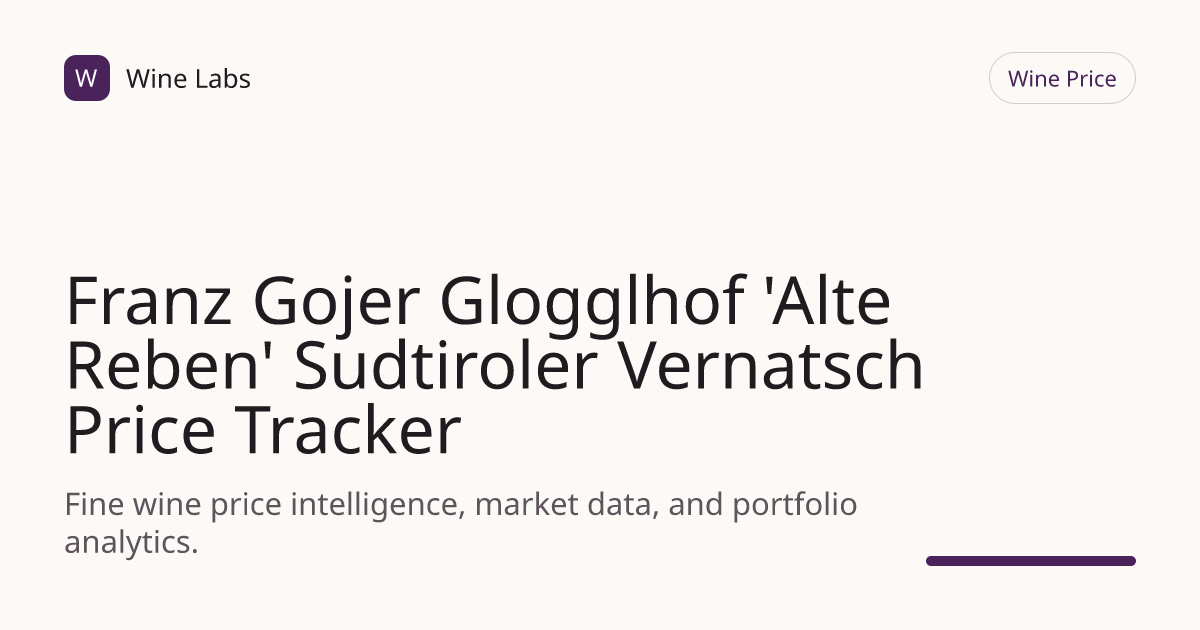 Franz Gojer Glogglhof 'Alte Reben' Sudtiroler Vernatsch Price Tracker ...